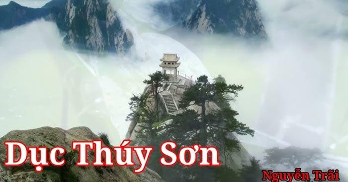 Top 10 bài văn nghị luận đặc sắc về "Dục Thúy Sơn" của Nguyễn Trãi (Ngữ văn 11 - SGK Kết nối tri thức)