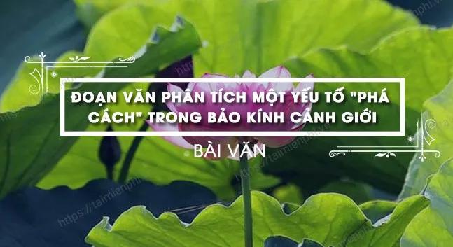 Top 15 phân tích đặc sắc nhất về yếu tố phá cách trong kiệt tác 'Bảo kính cảnh giới' (Ngữ văn 10 - SGK Kết nối tri thức)