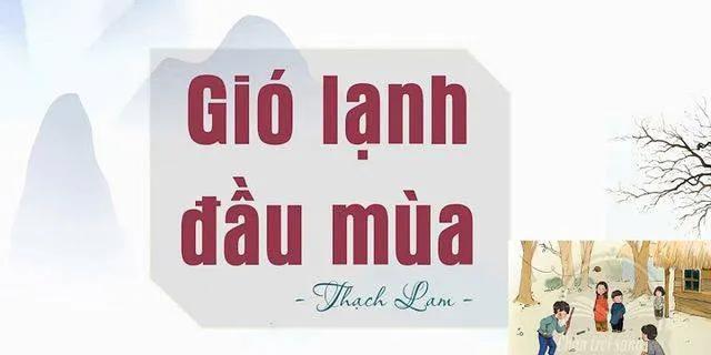 Top 5 Bài phân tích "Gió lạnh đầu mùa" (Ngữ văn 8 - SGK Cánh diều) xuất sắc nhất