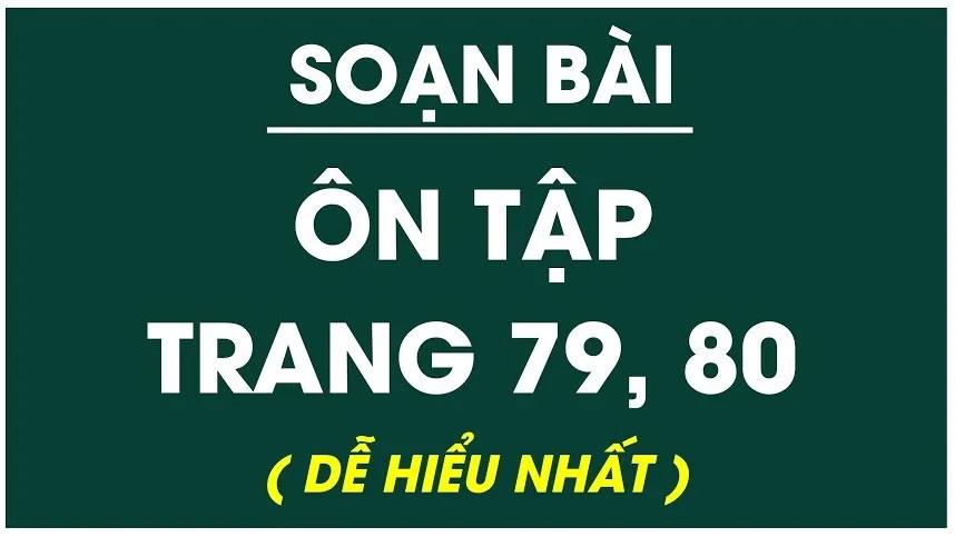 Top 6 bài soạn xuất sắc nhất về "Ôn tập trang 79,80" (Ngữ văn 6 - SGK Chân trời sáng tạo)