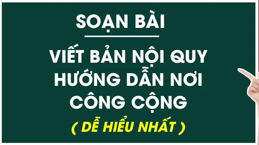Top 6 bài soạn "Viết bản nội quy, hướng dẫn nơi công cộng" (Ngữ văn 10 - SGK Cánh diều) xuất sắc nhất