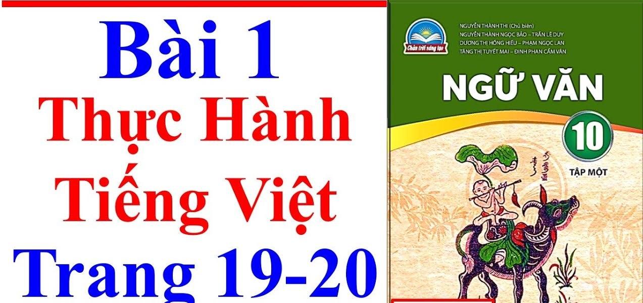 Top 6 Bài soạn "Thực hành tiếng Việt trang 19" (Ngữ văn 10 - SGK Chân trời sáng tạo) ấn tượng nhất