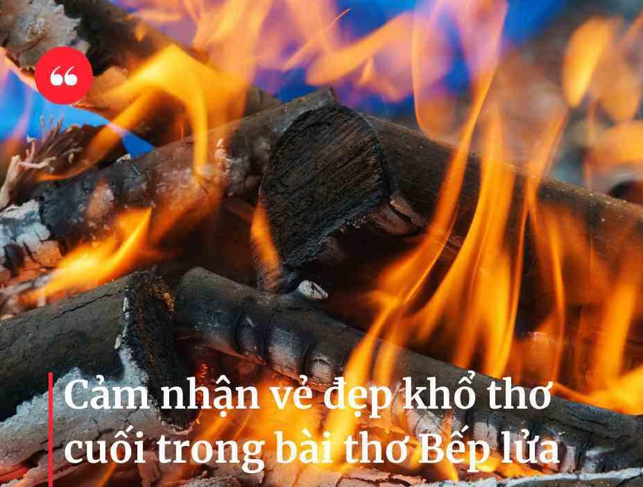 Top 8 bài phân tích ấn tượng nhất về khổ cuối bài thơ 'Bếp lửa' - Bằng Việt (dành cho học sinh lớp 9)