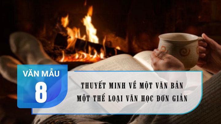 10 Bài văn thuyết minh đặc sắc nhất về các thể loại văn học dành cho học sinh lớp 8