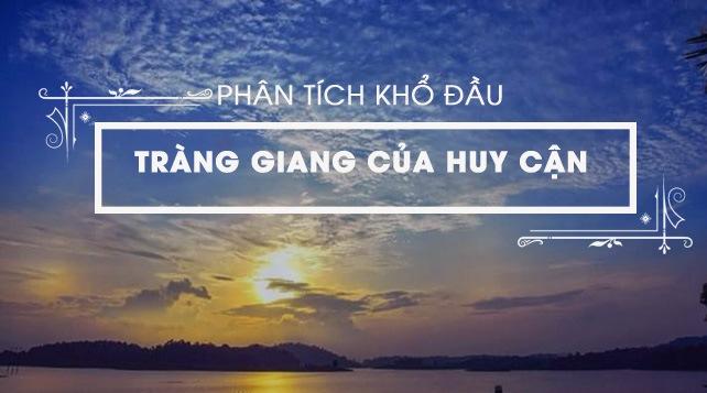 Top 14 bài phân tích hay nhất khổ thơ đầu bài "Tràng giang" của Huy Cận (lớp 11)