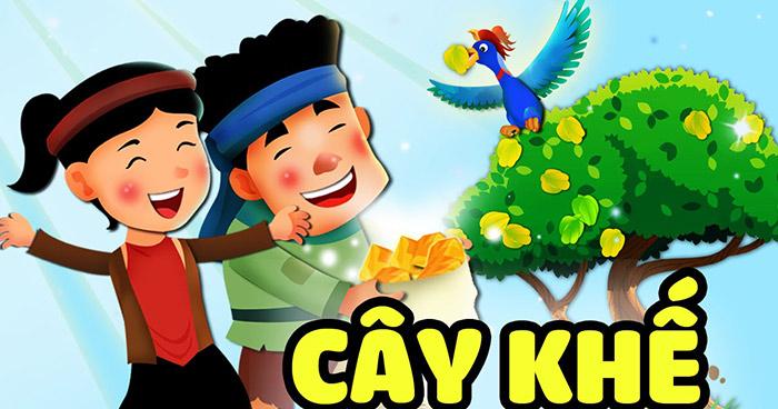 Top 7 bài cảm nhận sâu sắc nhất về truyện cổ tích "Cây khế" (SGK Ngữ văn 6 - Kết nối tri thức)