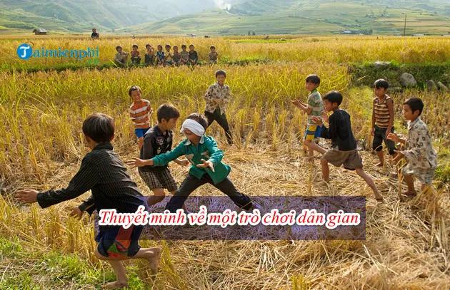 Top 10 bài văn thuyết minh đặc sắc về trò chơi dân gian bịt mắt bắt dê và trốn tìm dành cho học sinh lớp 9