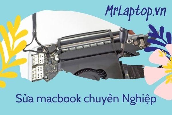 9 Địa chỉ sửa Macbook đáng tin cậy nhất Thành phố Hồ Chí Minh