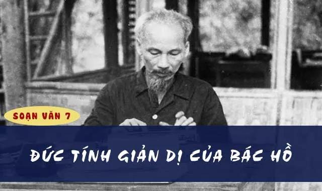 6 Bài phân tích xuất sắc nhất về "Đức tính giản dị của Bác Hồ" (Ngữ văn lớp 7 - Bộ sách Cánh diều)