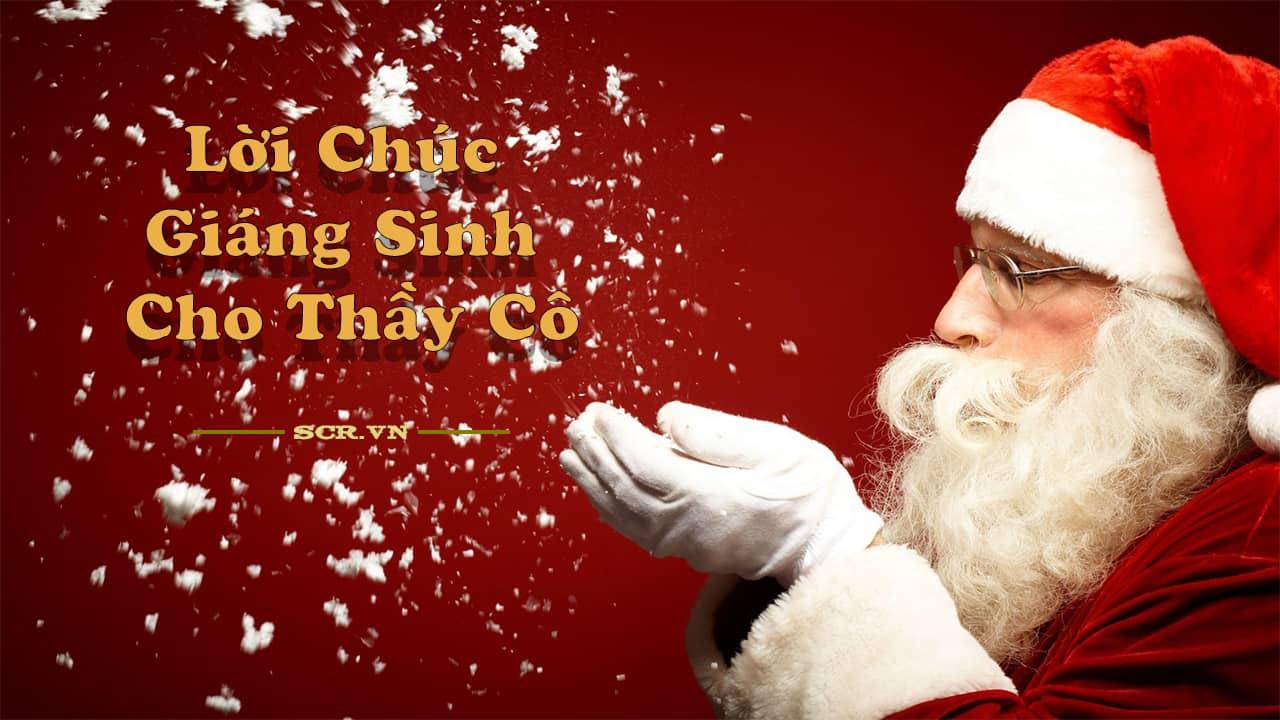 Top 10 lời chúc Giáng Sinh tuyệt vời và ý nghĩa dành cho thầy cô giáo