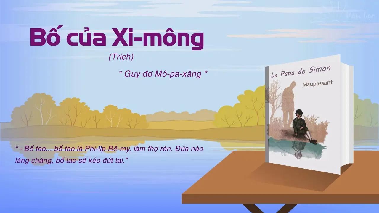 6 bài soạn "Bố của Xi-mông" (Ngữ văn 7 - SGK Cánh Diều) ấn tượng và sâu sắc nhất