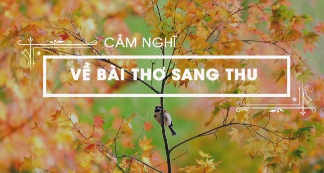 Top 16 Bài Cảm Nhận Sâu Sắc Về "Sang Thu" Của Hữu Thỉnh Dành Cho Học Sinh Lớp 9