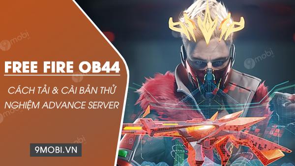 Hướng dẫn chi tiết cách tải và trải nghiệm bản thử nghiệm OB44 APK của Free Fire Advance Server