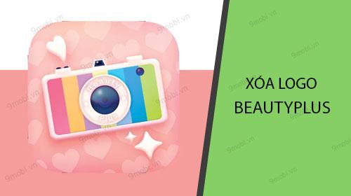 Làm thế nào để xóa logo BeautyPlus khỏi ảnh một cách hiệu quả?