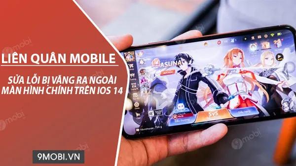 Hướng dẫn khắc phục lỗi Liên Quân Mobile bị thoát về màn hình chính trên iOS 14