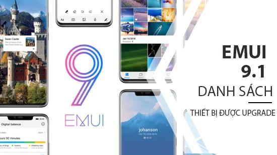 Danh sách các thiết bị Huawei chính thức nhận bản cập nhật EMUI 9.1