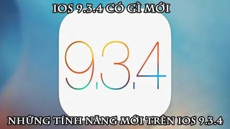 iOS 9.3.4 có những cải tiến gì đáng chú ý? Cùng khám phá những tính năng mới trên phiên bản cập nhật này để hiểu rõ hơn về những thay đổi mang lại trải nghiệm mượt mà và hiệu suất vượt trội.