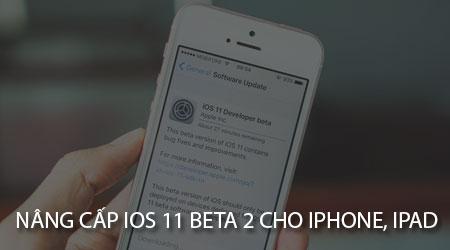 Hướng dẫn cập nhật iOS 11 Beta 2 cho iPhone và iPad