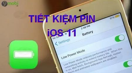 Mẹo tối ưu pin hiệu quả trên iOS 11