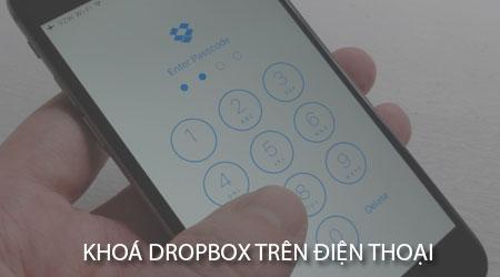 Hướng dẫn chi tiết cách khóa ứng dụng Dropbox trên điện thoại để bảo vệ dữ liệu