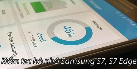 Kiểm tra dung lượng bộ nhớ Samsung S7, S7 Edge