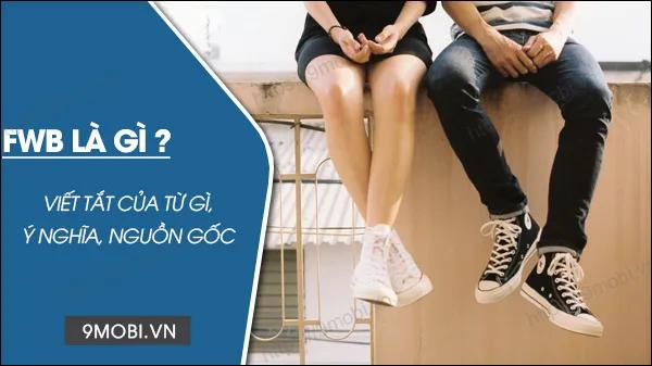 Khám phá bản chất của FWB - Mối quan hệ tình bạn có lợi ích