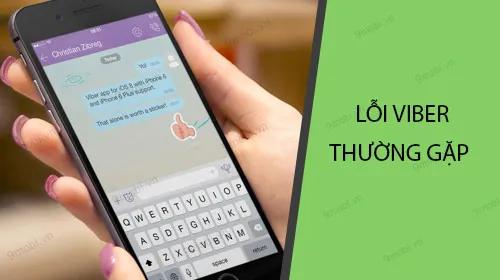 Những sự cố thường gặp trên Viber dành cho điện thoại