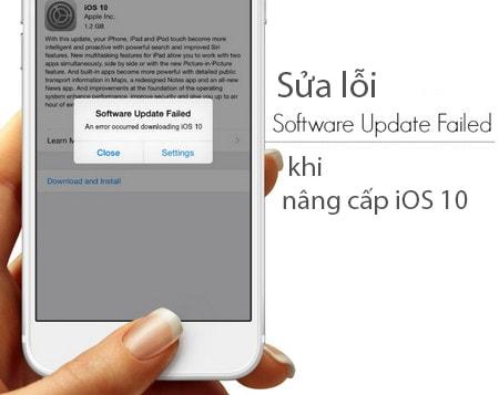 Cách khắc phục lỗi 'Software update failed' khi cập nhật lên iOS 10