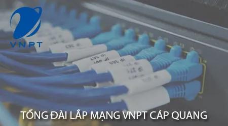 Tổng đài đăng ký lắp mạng VNPT - Cung cấp đa dạng gói cước Internet cáp quang FTTH và ADSL với bảng giá minh bạch
