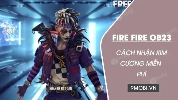 Bí quyết nhận kim cương Free Fire OB23 miễn phí cực đơn giản