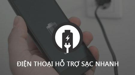 Top những smartphone hỗ trợ công nghệ sạc nhanh Quick Charge đáng mua nhất