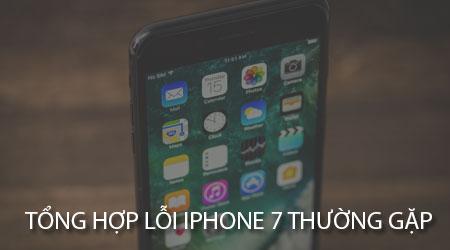 Khám phá những lỗi phổ biến trên iPhone 7 và giải pháp khắc phục tối ưu