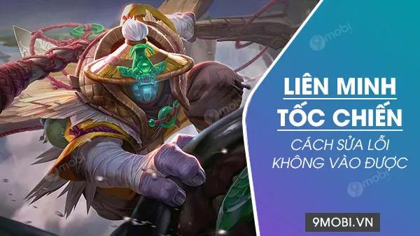 Giải pháp khắc phục lỗi không thể truy cập Liên Minh Tốc Chiến