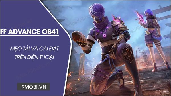 Cách tải và trải nghiệm phiên bản thử nghiệm FF Advance OB41 mới nhất