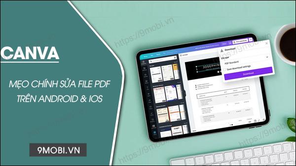 Hướng dẫn chỉnh sửa file PDF đơn giản trên Canva qua Web, Android và iPhone