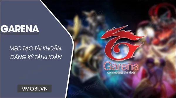 Hướng dẫn đăng ký và tạo tài khoản Garena miễn phí