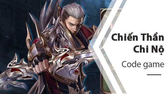 Chiến Thần Chi Nộ - Bộ mã code hấp dẫn dành cho game thủ