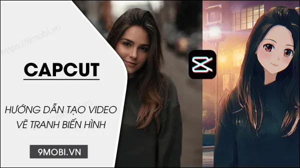Hướng dẫn tạo video vẽ tranh biến hình trên CapCut đơn giản, dễ thực hiện cho mọi người.