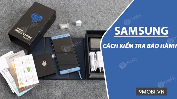 Hướng dẫn kiểm tra thời gian bảo hành chính xác cho điện thoại Samsung