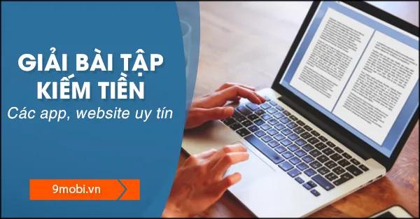 Top 3 website và app uy tín giúp bạn giải bài tập kiếm tiền