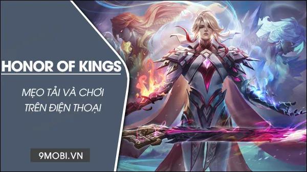 Hướng dẫn tải và chơi phiên bản quốc tế của Honor of Kings, cũng như cách tải Vương Giả Vinh Diệu quốc tế.