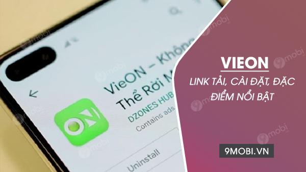 VieON - Ứng dụng giải trí đa nền tảng với kho phim chất lượng và thể thao đỉnh cao