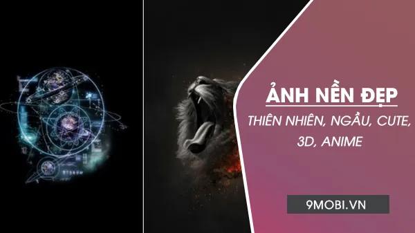 Tuyển tập ảnh nền điện thoại đẹp nhất, chất lượng cao dành cho thiết bị di động