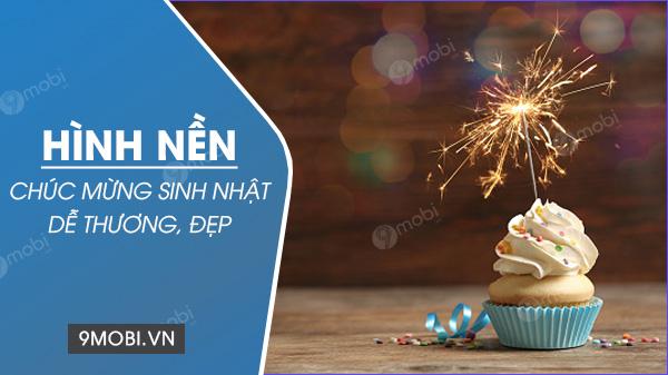 Bộ sưu tập hình nền chúc mừng sinh nhật, tải ngay những ảnh nền sinh nhật mới nhất.