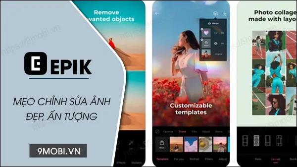 Khám phá cách chỉnh sửa ảnh hoàn hảo bằng Epik ngay trên điện thoại của bạn, mang đến những bức ảnh đẹp lung linh với các tính năng vượt trội.