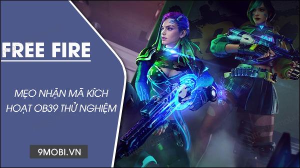 Hướng dẫn nhận mã kích hoạt thử nghiệm Free Fire OB39, Code tham gia máy chủ Advance Server OB39.