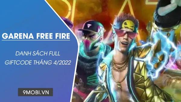Tổng hợp Code Free Fire tháng 4/2022 mới nhất cập nhật liên tục