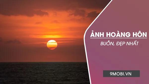 Tuyển tập link tải ảnh hoàng hôn buồn đẹp nhất dành cho điện thoại