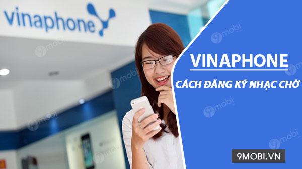 Cài đặt và đăng ký nhạc chờ VinaPhone, nâng cấp trải nghiệm cuộc gọi của bạn với những giai điệu tuyệt vời.