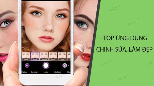 Top 5 ứng dụng chỉnh sửa và làm đẹp ảnh hàng đầu cho điện thoại Android và iOS
